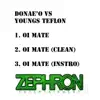 Oi Mate (Donaeo vs. Youngs Teflon) - Single album lyrics, reviews, download