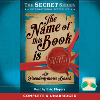 Pseudonymous Bosch - The Name of This Book Is Secret (Unabridged) artwork