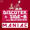 Maniac (Remixes) [feat. Beatsistem]