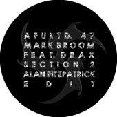 Mark Broom & Drax - Section 2 (feat. Drax) [Alan Fitzpatrick Edit] artwork