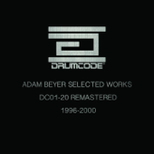 Adam Beyer Selected Works 1996-2000 (Remastered) - アダム・ベイヤー