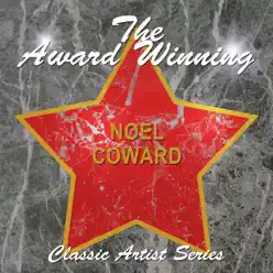 The Award Winning Noel Coward - Noël Coward
