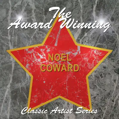 The Award Winning Noel Coward - Noël Coward