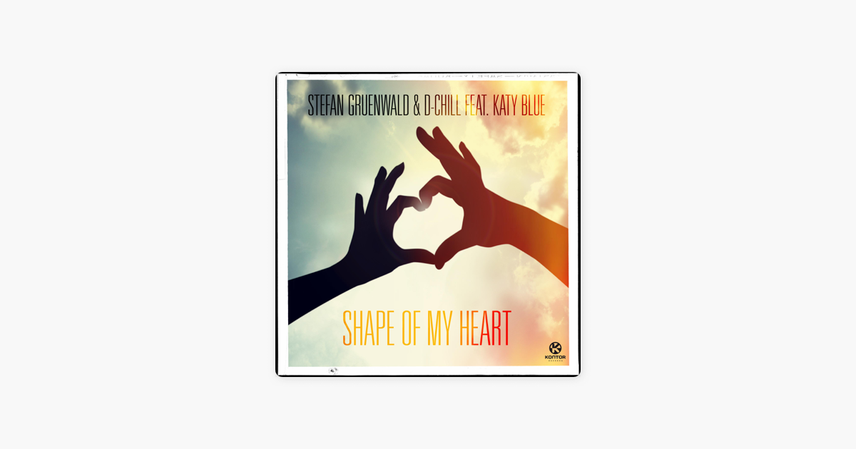 Shape of my heart слушать. Shape of my Heart картинки. Shape of my Heart девушка. Stefan Gruenwald & d-Chill feat. Katy Blue-Shape of my Heart (Original Mix). Piece of my Heart Кэти Рив.