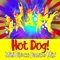 Hot Dog! - Kids Fun Crew lyrics