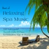 Best of Relaxing Spa Music: Soft Instrumental Spanish Guitar & Piano for Relaxation, Yoga & Massage