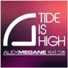 Tide Is High (feat. CvB) - EP album lyrics, reviews, download