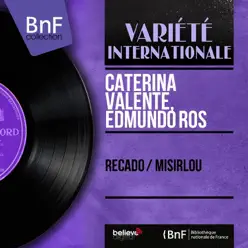 Recado / Misirlou (Mono Version) - Single - Caterina Valente Recado / Misirlou (Mono Version) - Single - Caterina Valente