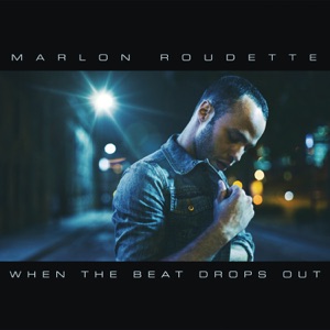 Marlon Roudette - When the Beat Drops Out - Line Dance Musique