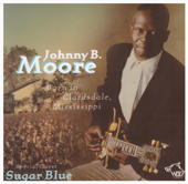 Born In Clarksdale, Mississippi - Johnny B. Moore