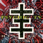 Psychic TV - Good Vibrations