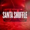 Santa Shuffle (feat. Dre Murray) - ROMAN lyrics