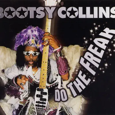 Do the Freak (Remixes) - Bootsy Collins