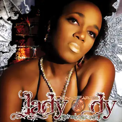 Lady Dy the Mixtape, Pt. 1 - Dionne Farris Lady Dy the Mixtape, Pt. 1 - Dionne Farris
