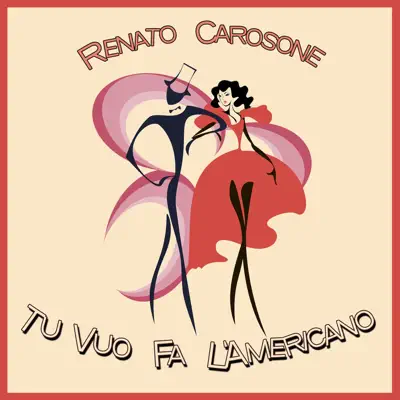 Tu vuo fa l'americano - Renato Carosone