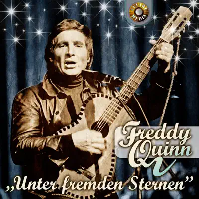 Unter fremden Sternen - Freddy Quinn