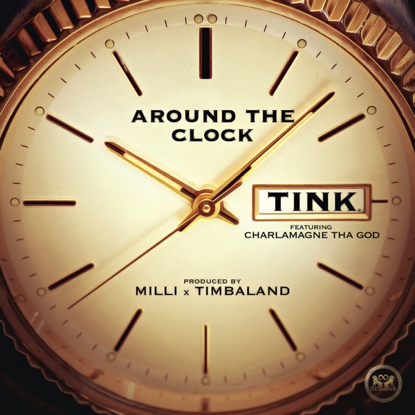 Around the Clock (feat. Charlamagne tha God) - Single - Tink