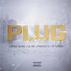 Plug (feat. C****o Bling, Pancho V & GT Garza) - Single by Lil Ro album reviews, ratings, credits