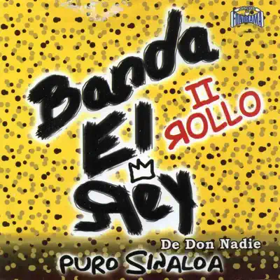 Puro Sinaloa - Banda El Rey Puro Sinaloa - Banda El Rey