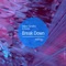 Break Down (DJ Glen Remix) - Dakar Carvalho & Gorkiz lyrics