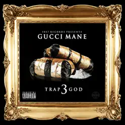 Trap God 3 - Gucci Mane