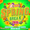 Xtreme Spring Break 2015