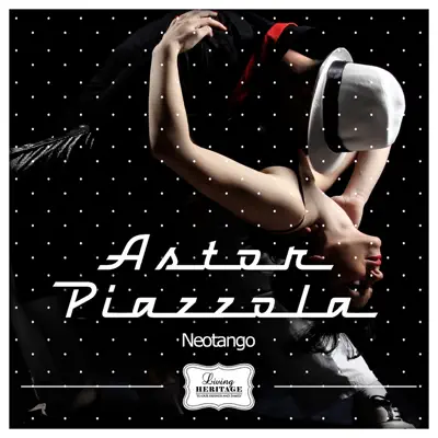 Neotango - Ástor Piazzolla Neotango - Ástor Piazzolla