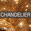 Chandelier (Karaoke Version) - Ellie Joy