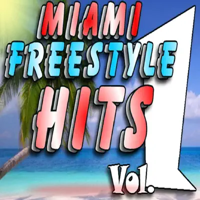 Miami Freestyle Hits, Vol. 1 - Tony Garcia