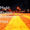 Brotherly Hate - Single