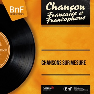 Chansons sur mesure (feat. Christian Chevallier et son orchestre) [Mono Version] - EP