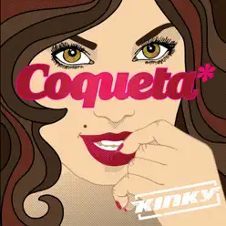 Coqueta (Remix) - Single - Kinky