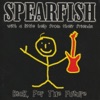 Spearfish - Maybe I'm Amazed
