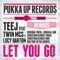 Let You Go (feat. Twin MCs & Lucy Barton) [Dub] - Teej lyrics