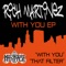 With You - Rich Martinez lyrics