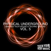 Physical Underground, Vol. 5 (Unmixed Tech House & Techno Tracks) artwork