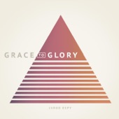 Grace to Glory artwork