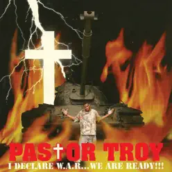 I Declare War...We Are Ready!!! - Pastor Troy