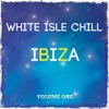 White Isle Chill - Ibiza, Vol. 1 (Premium Downbeat & Chill out Songs)