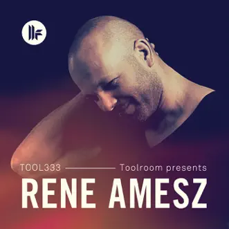 Toolroom Presents: Rene Amesz by René Amesz album reviews, ratings, credits