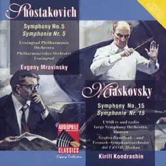 Shostakovich: Symphony No. 5 - Myaskovsky: Symphony No. 15 by Leningrad Philharmonic Orchestra, USSR TV and Radio Large Symphony Orchestra, Evgeny Mravinsky & Kirill Kondrashin album reviews, ratings, credits