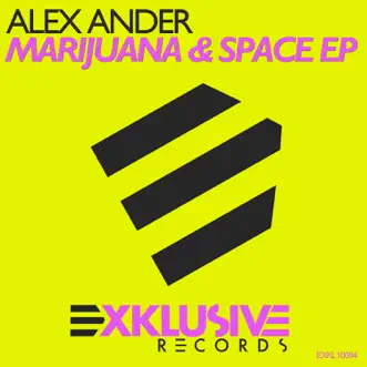 Marijuana & Space EP by Alex Ander album reviews, ratings, credits