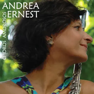 last ned album Andrea Ernest - Choros Amorosos