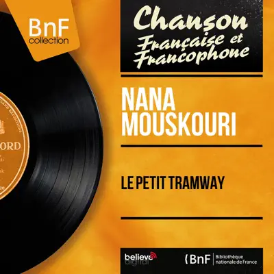 Le petit tramway (Mono Version) - EP - Nana Mouskouri