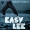 Easy Lee - Deep Tribe lyrics