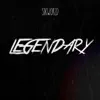 Stream & download Legendary - Single