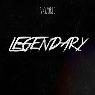 Legendary by Sik World song reviws