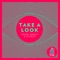 Take a Look - Daniel Farley & La Felix lyrics
