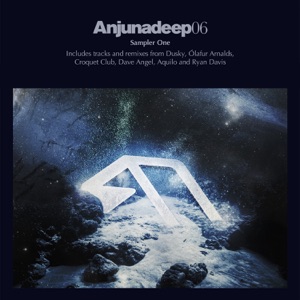 Anjunadeep 06 Sampler, Pt. 1 - EP