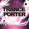 Trance - Porter